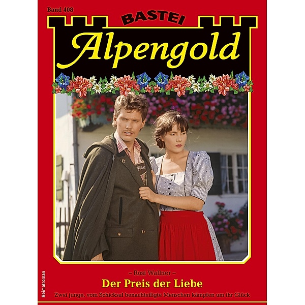 Alpengold 408 / Alpengold Bd.408, Rosi Wallner