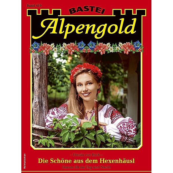 Alpengold 410 / Alpengold Bd.410, Ursula Von Esch