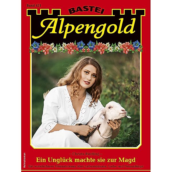 Alpengold 421 / Alpengold Bd.421, Christa Riedling