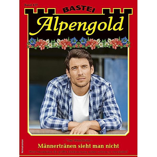 Alpengold 427 / Alpengold Bd.427, Toni Wendhofer