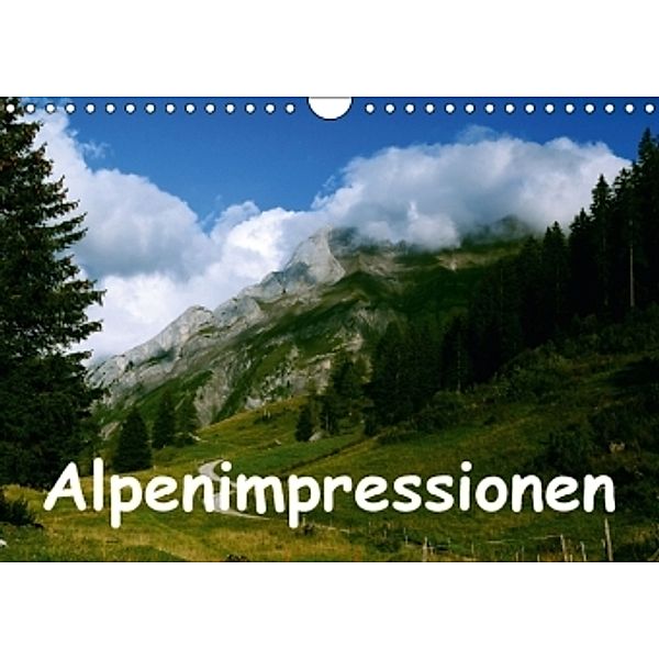 Alpenimpressionen, Region Schweiz/Frankreich (Wandkalender 2015 DIN A4 quer), HM-Fotodesign