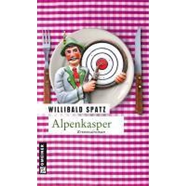 Alpenkasper / Redakteur Birne Bd.3, Willibald Spatz