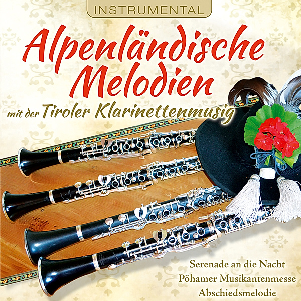 Alpenländische Melodien-Instrumental, Tiroler Klarinettenmusig