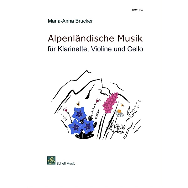 Alpenländische Musik für Klarinette, Violine und Cello, 3 Teile, Maria-Anna Brucker