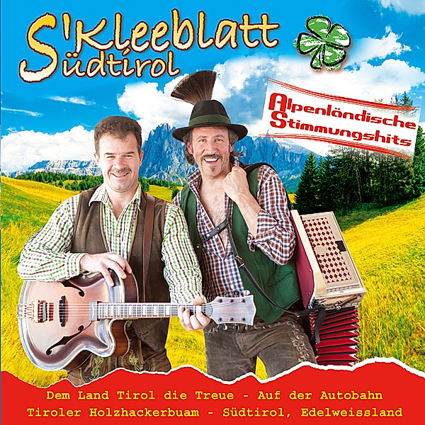Alpenländische Stimmungshits, S' Kleeblatt Aus Südtirol