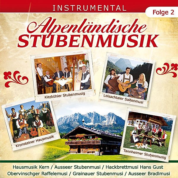 Alpenländische Stubenmusik-Folge 2  Instrumental, Various