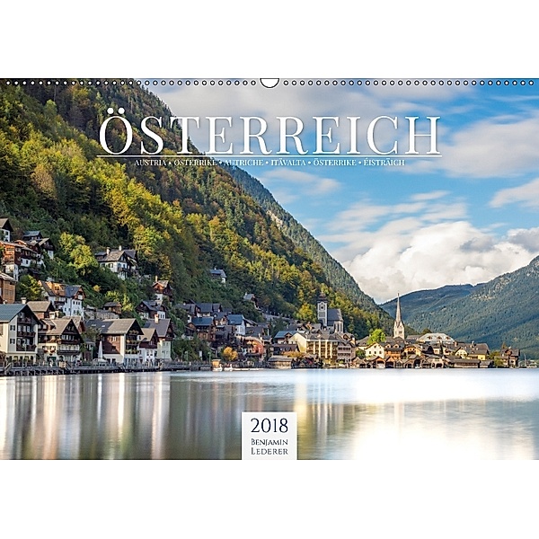 Alpenland Österreich (Wandkalender 2018 DIN A2 quer), Benjamin Lederer