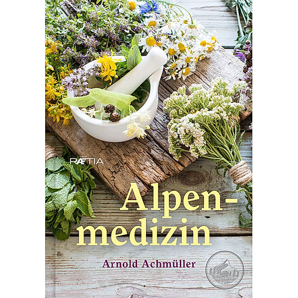 Alpenmedizin, Arnold Achmüller