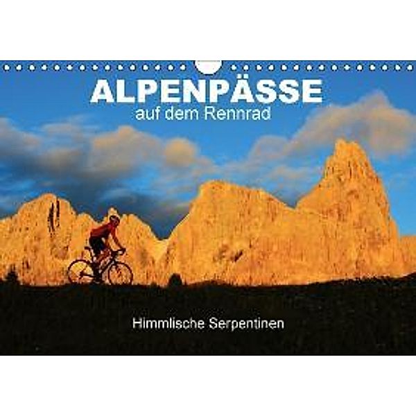 Alpenpässe auf dem Rennrad Himmlische Serpentinen (Wandkalender 2016 DIN A4 quer), Matthias Rotter