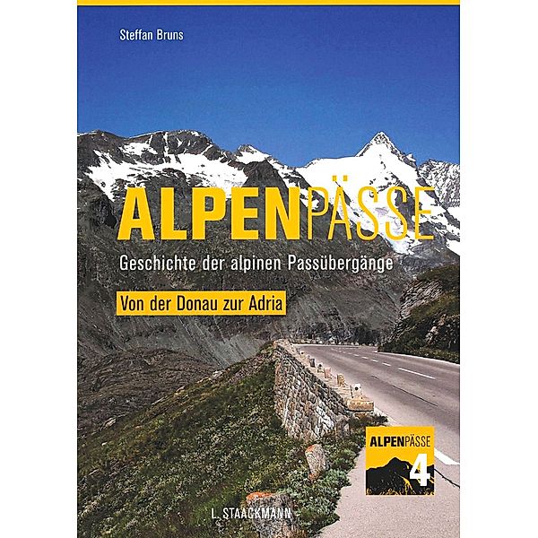 Alpenpässe Band 4: Von der Donau zur Adria, Steffan Bruns