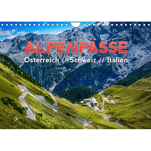 ALPENPÄSSE Österreich - Schweiz - Italien (Wandkalender 2022 DIN A4 quer), Frank Kaiser