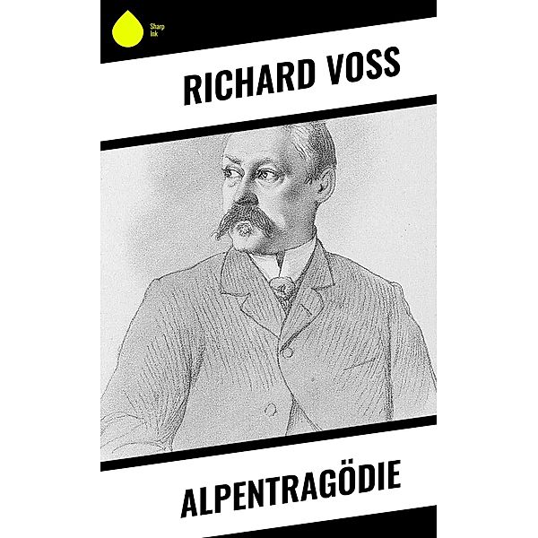 Alpentragödie, Richard Voss