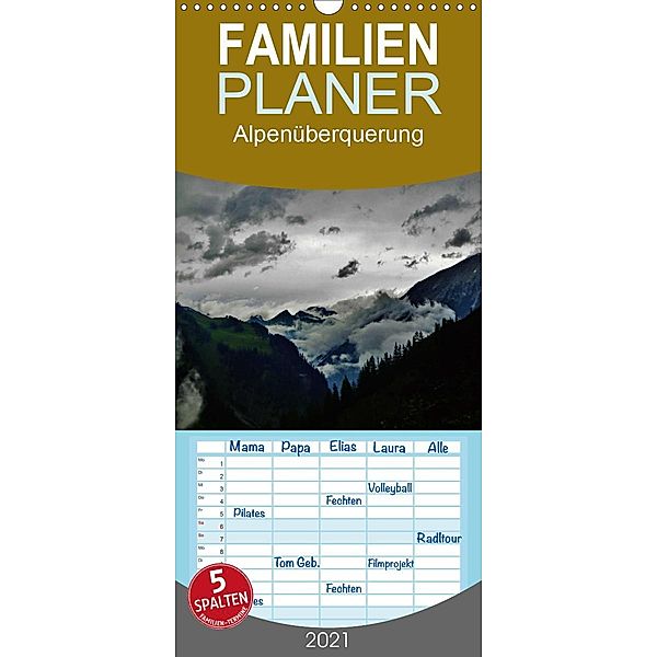 Alpenüberquerung - Familienplaner hoch (Wandkalender 2021 , 21 cm x 45 cm, hoch), Wittmann Steffen