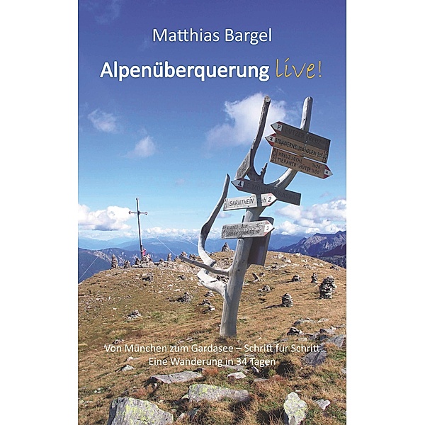 Alpenüberquerung live!, Matthias Bargel