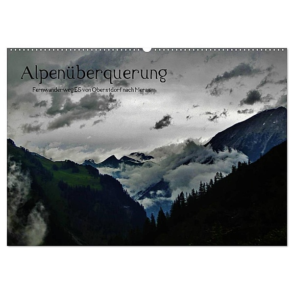 Alpenüberquerung (Wandkalender 2024 DIN A2 quer), CALVENDO Monatskalender, Wittmann Steffen