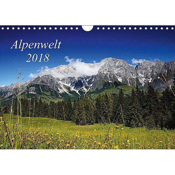 Alpenwelt 2018 (Wandkalender 2018 DIN A4 quer), Nailia Schwarz