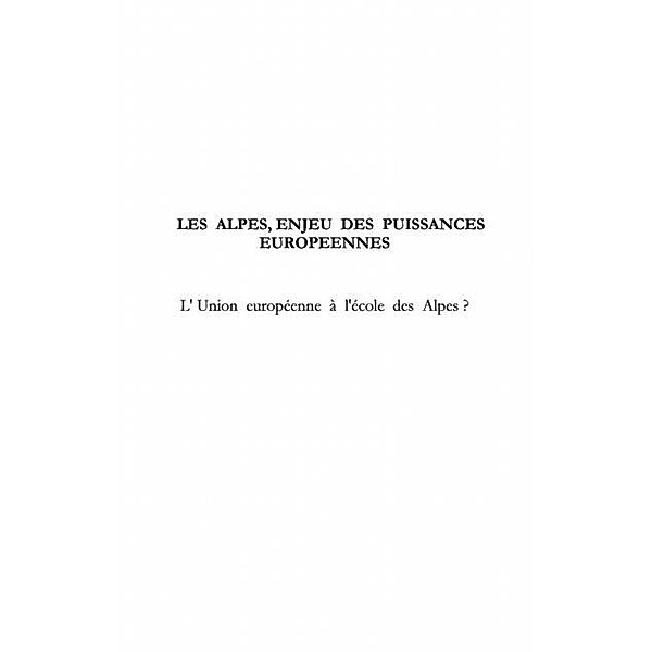 Alpes: enjeux des puissances europeennes / Hors-collection, Coquet Honore