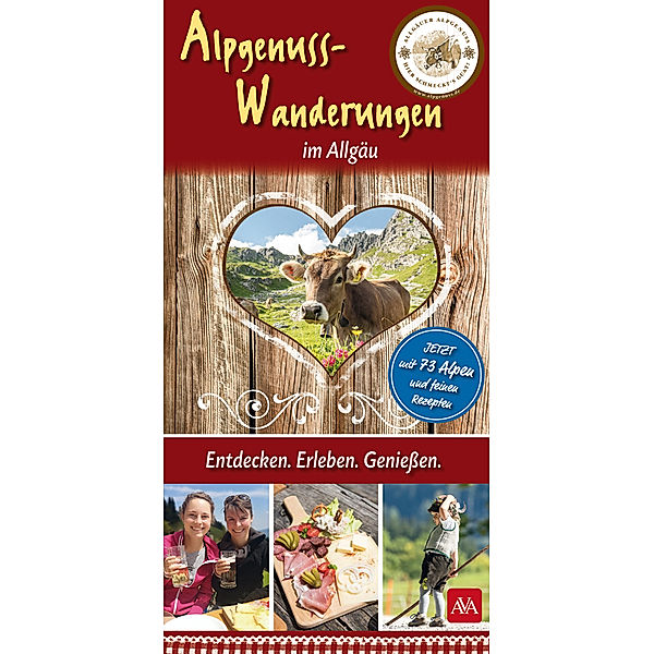 Alpgenuss-Wanderungen im Allgäu, AVA-Verlag Allgäu GmbH