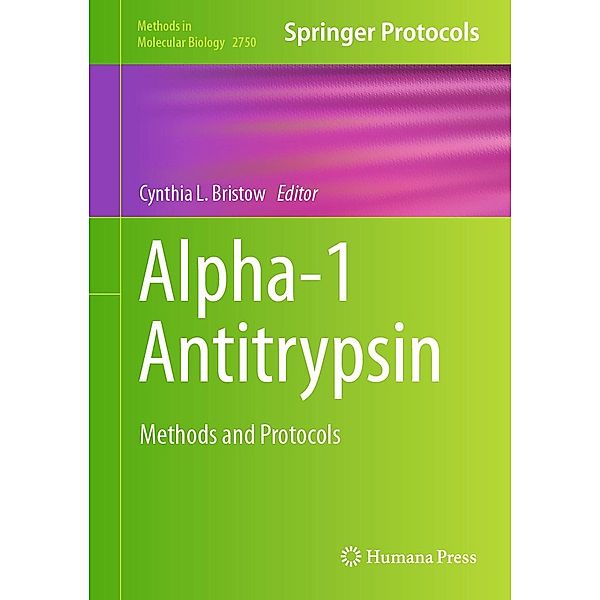 Alpha-1 Antitrypsin / Methods in Molecular Biology Bd.2750