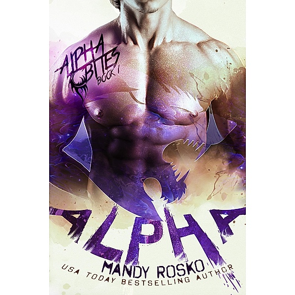 Alpha (Alpha Bites, #1) / Alpha Bites, Mandy Rosko