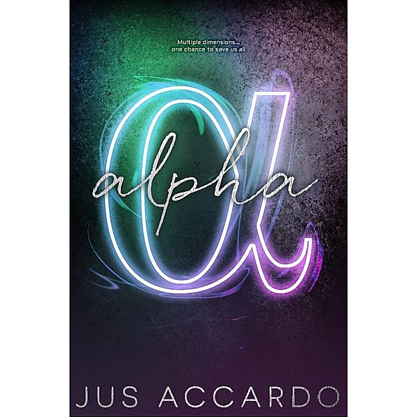 Alpha / An Infinity Division Novel Bd.3, Jus Accardo