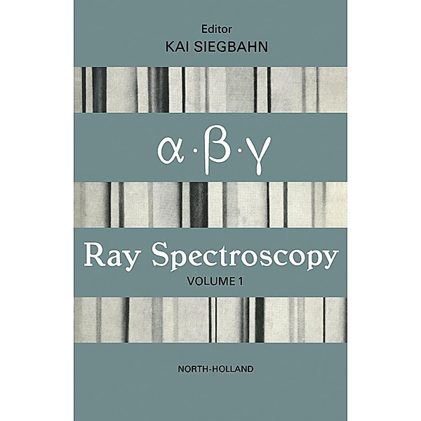 Alpha-, Beta- and Gamma-Ray Spectroscopy