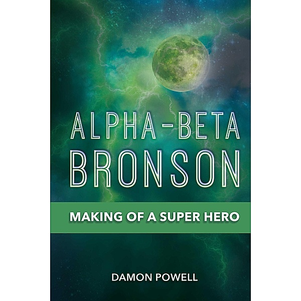 Alpha-Beta Bronson, Damon Powell