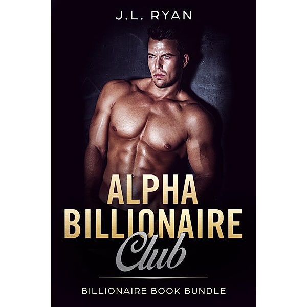 Alpha Billionaire Club, J.L. Ryan