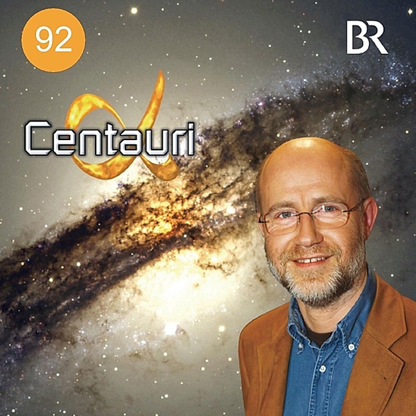 Alpha Centauri - 92 - Alpha Centauri - Was ist Terraforming?, Harald Lesch