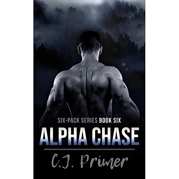 Alpha Chase (six-pack series, #6) / six-pack series, Cj Primer