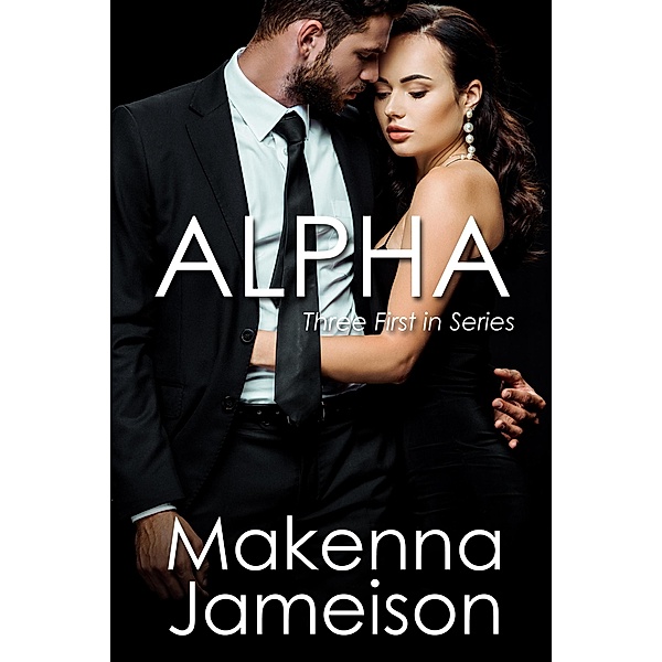 Alpha (First in Series Boxset), Makenna Jameison