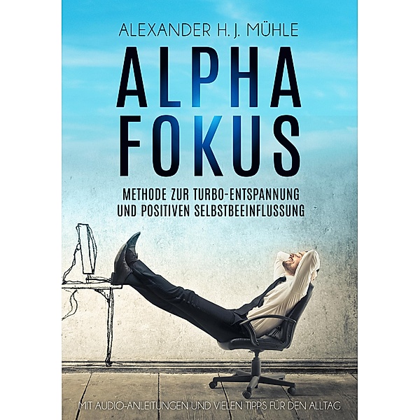 Alpha Fokus, Alexander H. J. Mühle