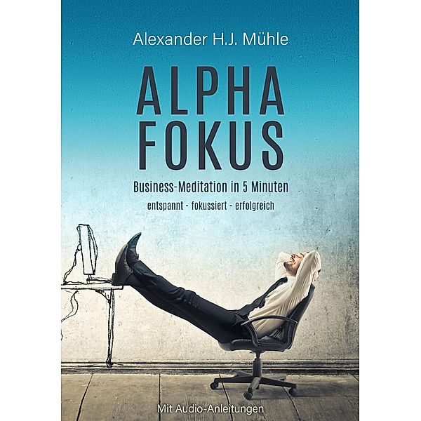 Alpha-Fokus, Alexander H. J Mühle