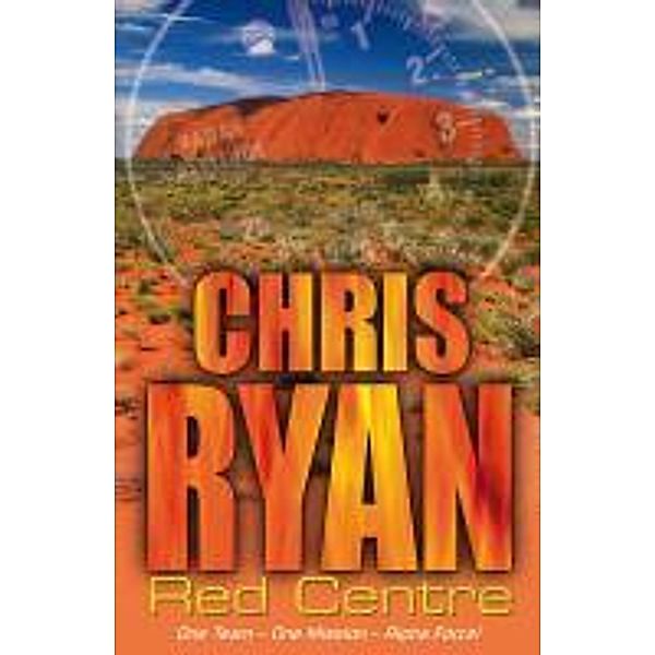 Alpha Force: Red Centre / Alpha Force Bd.5, Chris Ryan