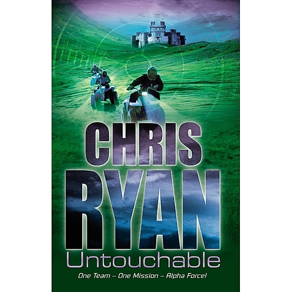 Alpha Force: Untouchable / Alpha Force Bd.10, Chris Ryan