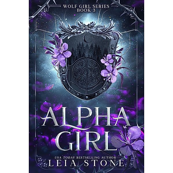 Alpha Girl (Wolf Girl, #3) / Wolf Girl, Leia Stone