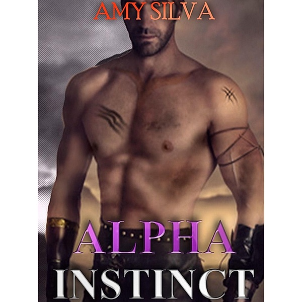 Alpha Instinct, a Paranormal Shifter Story, Amy Silva, Eva Mara, Sabrina Reed