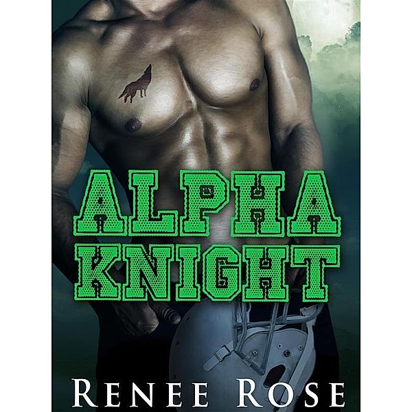 Alpha Knight / Wolf Ridge High Bd.2, Renee Rose