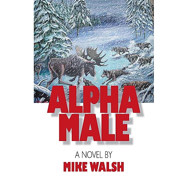 Alpha Male, Mike Walsh