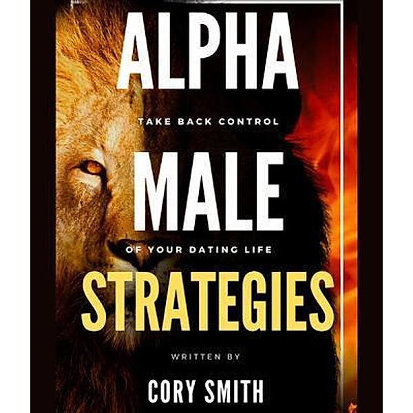 Alpha Male Strategies, Cory Smith