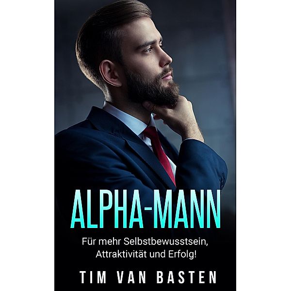 Alpha-Mann, Tim van Basten