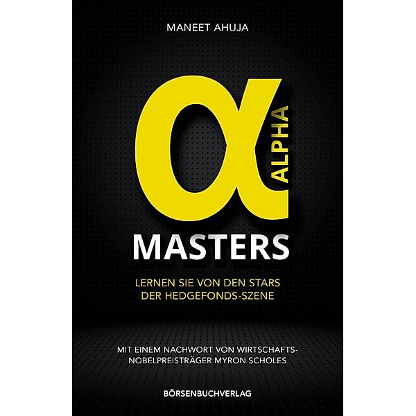 Alpha-Masters, Maneet Ahuja