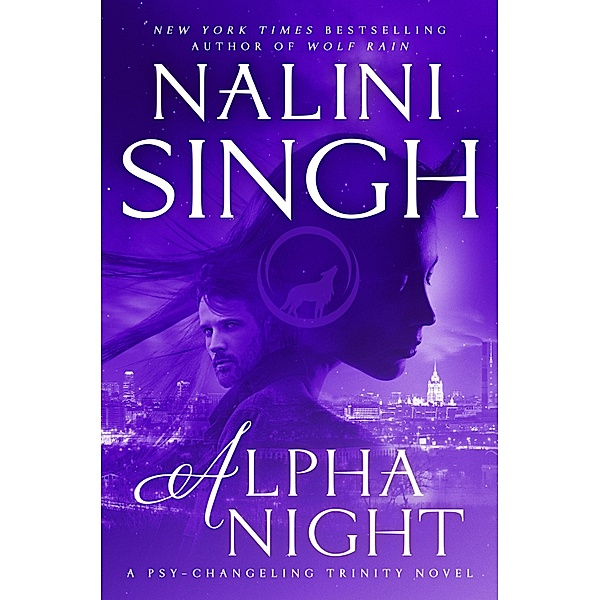 Alpha Night / Psy-Changeling Trinity Bd.4, Nalini Singh