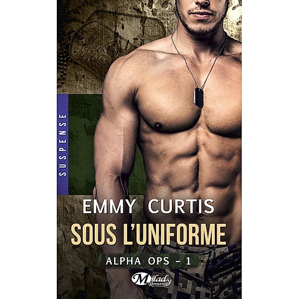 Alpha Ops , T1 : Sous l'uniforme / Alpha Ops Bd.1, Emmy Curtis