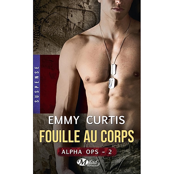 Alpha Ops , T2 : Fouille au corps / Alpha Ops Bd.2, Emmy Curtis
