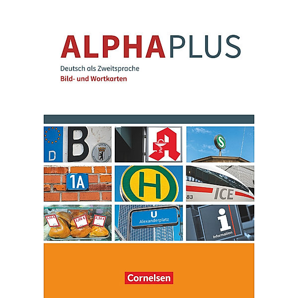 Alpha plus -  Deutsch als Zweitsprache / Alpha plus - Deutsch als Zweitsprache - Basiskurs Alphabetisierung - A1, Anita Grunwald