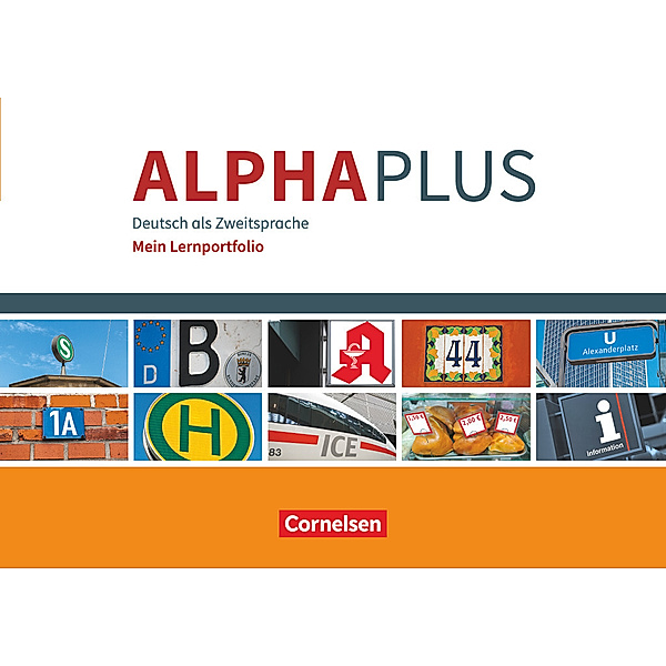 Alpha plus - Deutsch als Zweitsprache - Basiskurs Alphabetisierung - A1, Vecih Yasaner, Anita Grunwald