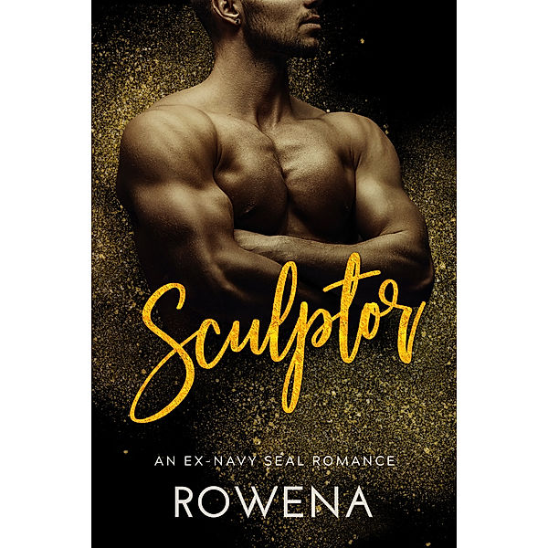 Alpha Second Chances: Sculptor: An Ex-Navy SEAL Romance, Rowena