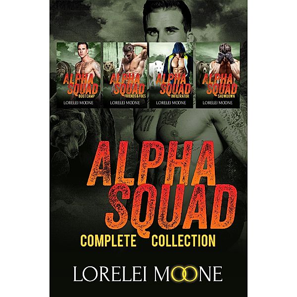 Alpha Squad: Complete Collection / Alpha Squad, Lorelei Moone