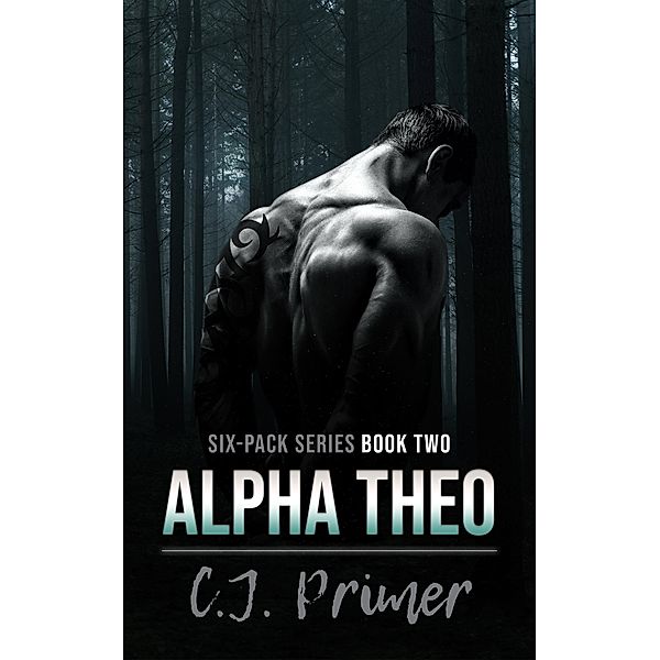 Alpha Theo (six-pack series, #2) / six-pack series, Cj Primer